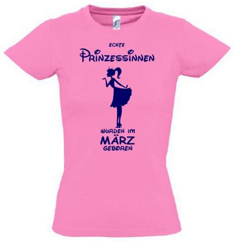 Echte Prinzessinnen Wurden Im März Geboren Mädchen Geburtstag T Shirt