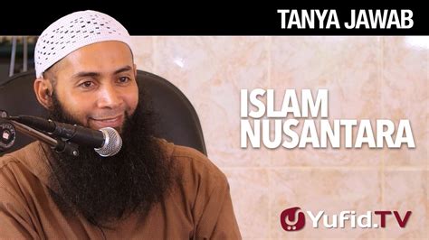 tanya jawab islam nusantara ustadz dr syafiq riza basalamah ma yufid tv  video