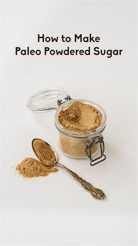 How To Make Paleo Powdered Sugar Ambitious Kitchen