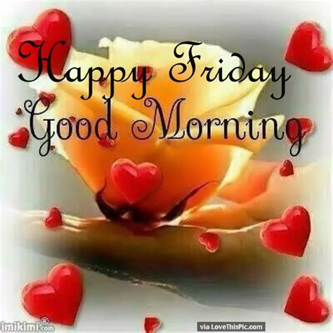 Happy Friday Friday Good Morning Messages Desdee Lin