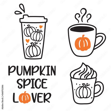 Vector Illustration Of Pumpkin Spice Latte Coffee Cup Doodles Fall Season Hot Coffee Drinks