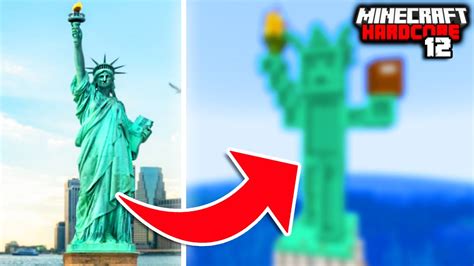 I Built The Statue Of Liberty In Minecraft Hardcore Youtube