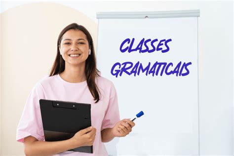 Tipos de classes gramaticais Classificação e exemplos