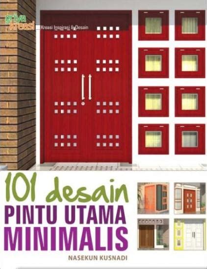 101 Desain Pintu Utama Minimalis Nasekun Kusnadi