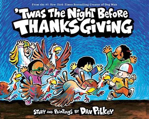 Twas The Night Before Thanksgiving By Dav Pilkey English Prebound