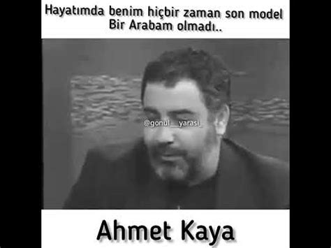 Ahmet Kaya hayatımda benim hiçbir zaman son model Arabam olmadı YouTube