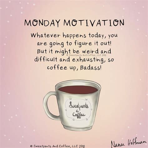 Pin By Emma Mayhew On Coffee Monday Motivation Quotes Coffee Quotes