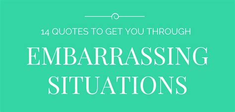 Quotes About Embarrassing Moments Quotesgram