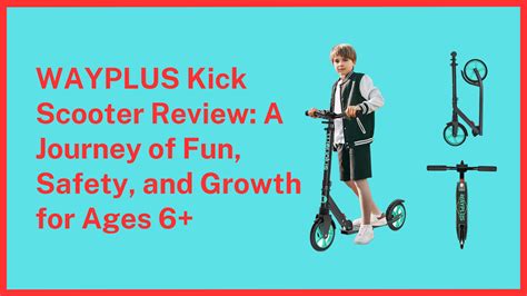 The Wayplus Kick Scooter Review A Journey Of Fun Safety And Growth