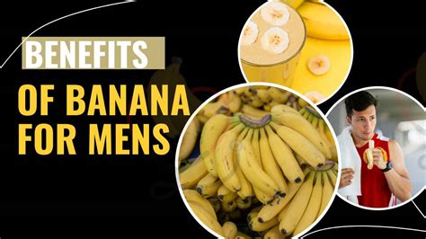 Fact Based Health Benefits Of Banana For Men Banana Dose
