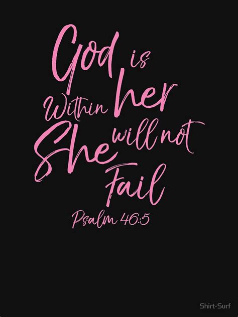 God Is Within Her She Will Not Fail Psalm 165 T Shirt By Shirt Surf In 2020 Scripture