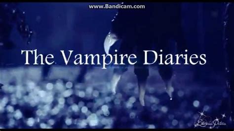 The Vampire Diaries Season 5 Opening Credits Tovc Youtube