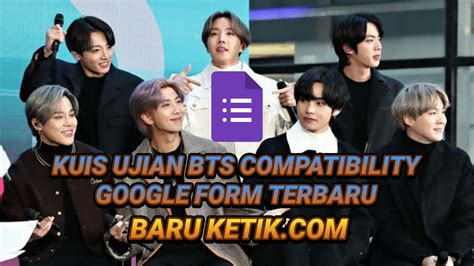 Ini kuis terbaru bts dari channel oma kpop. Kuis Ujian BTS Compatibility Google Form Terbaru - BARUKETIK