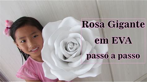 Rosa Gigante Em Eva Passo A Passo Youtube