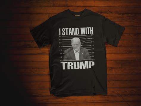 T Shirt Donald Trump Mugshot I Stand With Trump S Tee 5xl Ebay