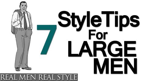 7 Style Tips For Large Men Big Mans Guide To Sharp