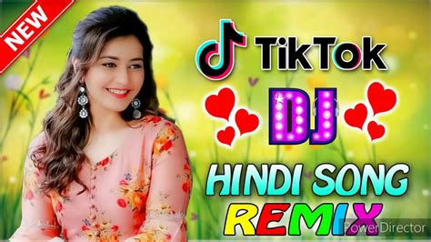 Hindi Tiktok Dj Songtik Tok Dj Remix 2020 Hindi New Dj Remixhindi