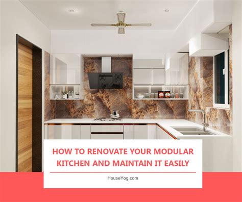 How To Renovate Your Modular Kitchen And Maintain It Easily Houseyog