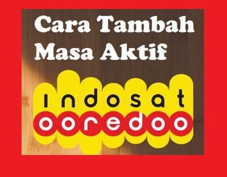 Indosat ooredoo (pt indosat tbk) adalah salah satu. Cara Memperpanjang Masa Aktif Kartu Im3 Ooredoo - Berbagi ...