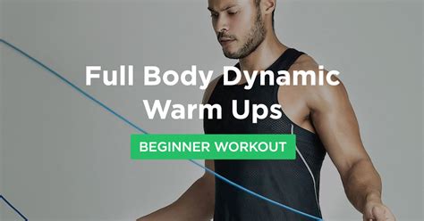 Full Body Pre Workout Dynamic Warm Ups · Workoutlabs Fit