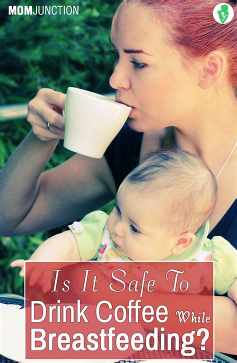 Is It Safe To Take Caffeine While Breastfeeding Coffee While