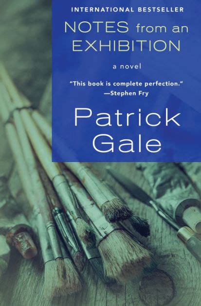 Notes From An Exhibition By Patrick Gale Paperback Barnes And Noble®