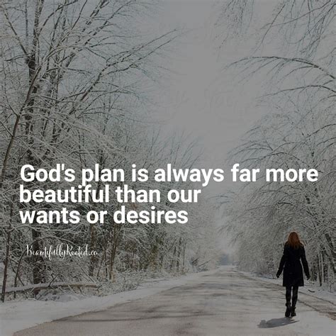 Trust In Gods Plan Be Deeply Rooted In Christ Faith Based Quotes