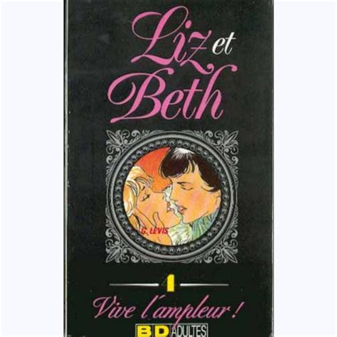 Bd Adultes N° 47 Liz Et Beth 4 Vive Lampleur Sur Bd Pffr