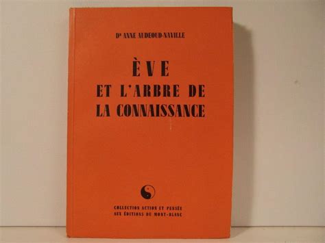 Ève Et Larbre De La Connaissance By Audeoud Naville Anne Very Good