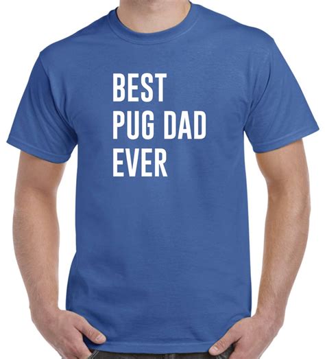 Best Pug Dad Ever Pug Dad Shirt Pug Shirt Etsy