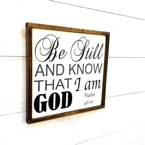Farmhouse Style Framed Wood Sign Be Still And Know That I Am Etsy