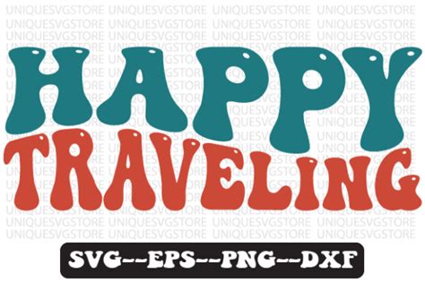 Happy Traveling Retro Wavy Svg Graphic By Uniquesvgstore · Creative Fabrica