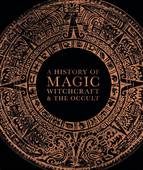 A History Of Magic Witchcraft And The Occult By Dk Penguin Books