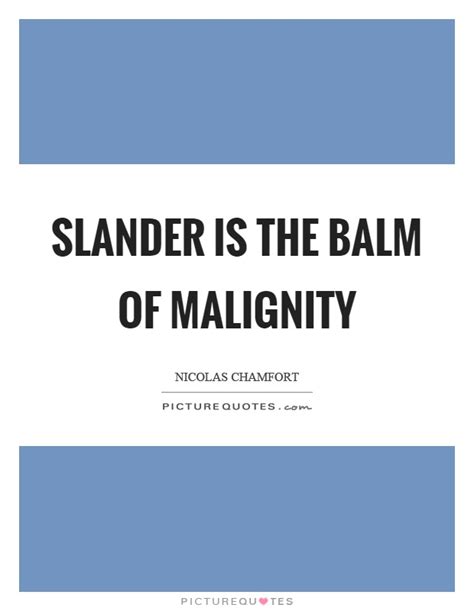 Slander Quotes Slander Sayings Slander Picture Quotes
