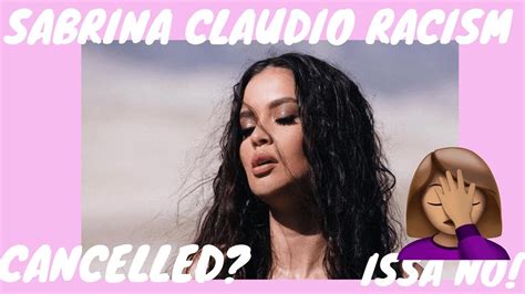 Sabrina Claudio Rcist Tweets Uncovered Is She Cancelled Youtube