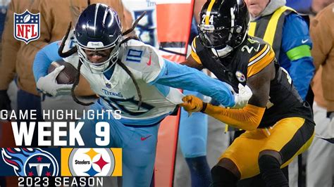 Tennessee Titans Vs Pittsburgh Steelers 2023 Week 9 Game Highlights Win Big Sports