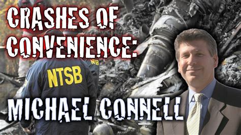 Crashes Of Convenience Michael Connell Youtube