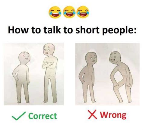 Talk To Short People Dopl3r Com Memes How To Talk To Short People