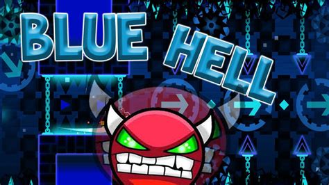 Geometry Dash Blue Hell Very Easy Demon By Lazye Youtube