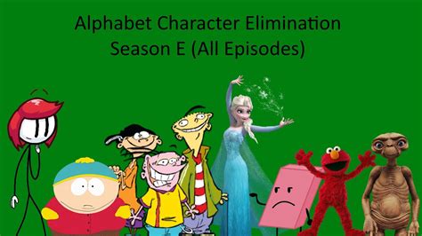 Alphabet Character Elimination Season E All Episodes Youtube