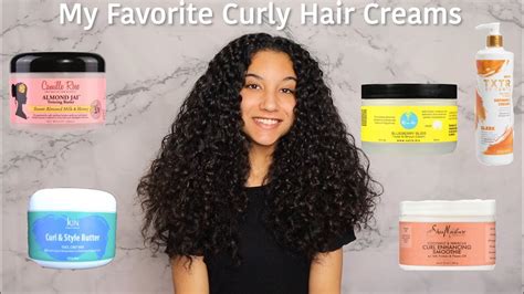 my favorite hair creams for curly hair youtube