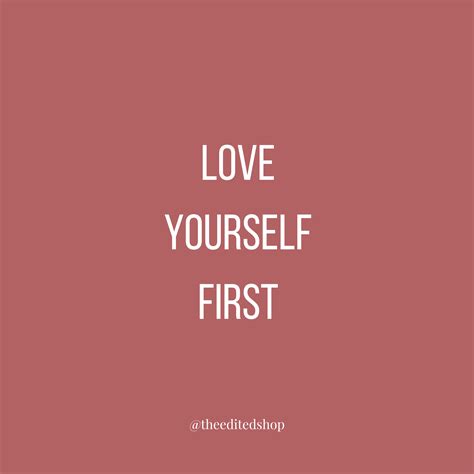 Inspirational Quotes About Loving Yourself First Withandwithoutjia