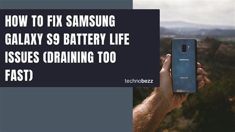 How To Fix Samsung Galaxy S9 Battery Life Issues Draining Too Fast