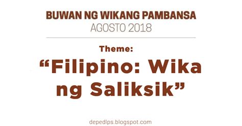 Buwan Ng Wika 2018 Theme “filipino Wika Ng Saliksik” Deped Lps