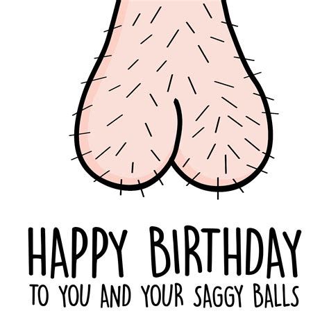 Funny Birthday Card Happy Birthday Saggy Balls Rude Balls Etsy Canada