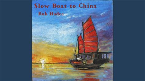 Slow Boat To China Youtube