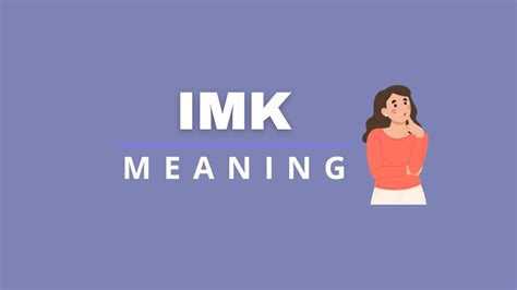 Imk Meaning What Does It Mean Capitalize My Title