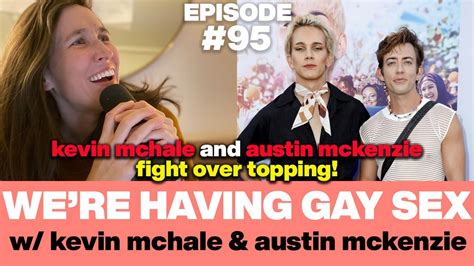 kevin mchale and austin mckenzie are sleeping beauties lgbtq dating we re having gay sex