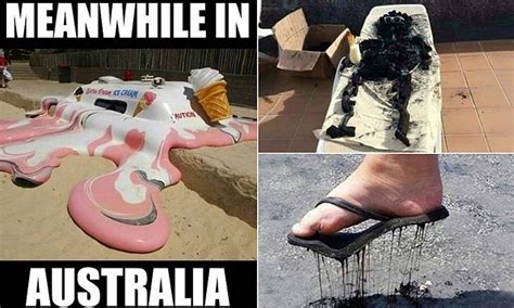 Australians Share Memes About Blistering Heatwave Daily Mail Online