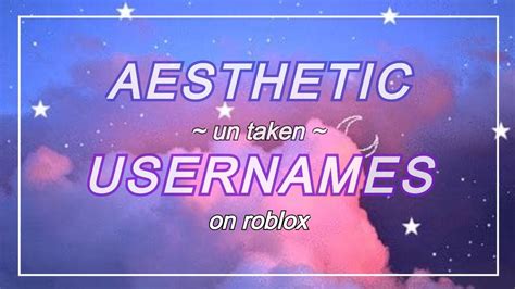 Cute Aesthetic Roblox Usernames Not Taken Aesthetic Things